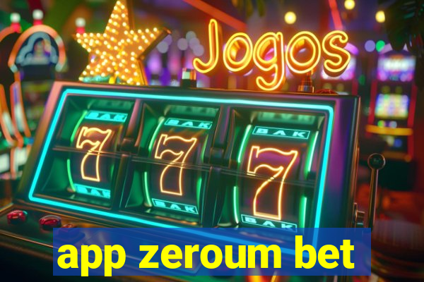 app zeroum bet